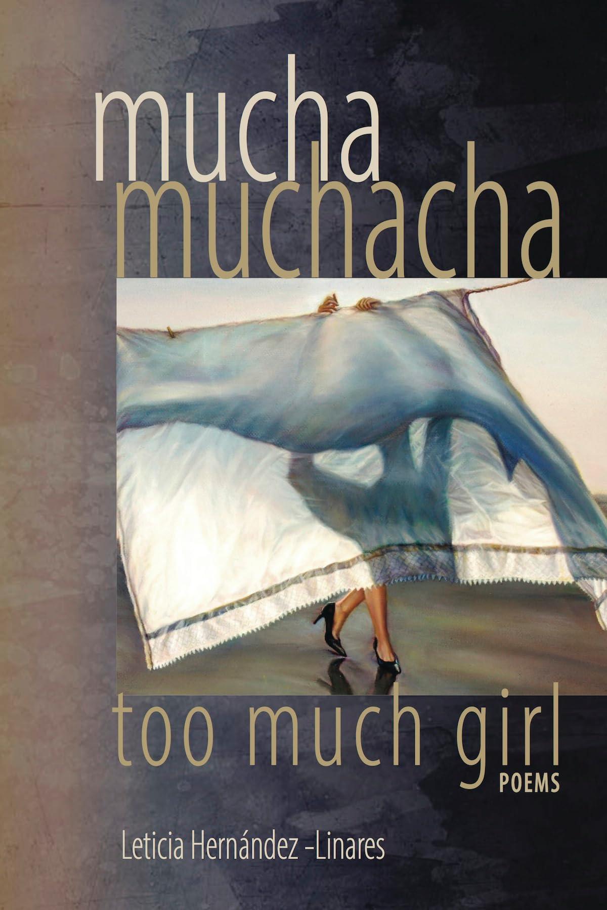 Mucha Muchacha, Too Much Girl