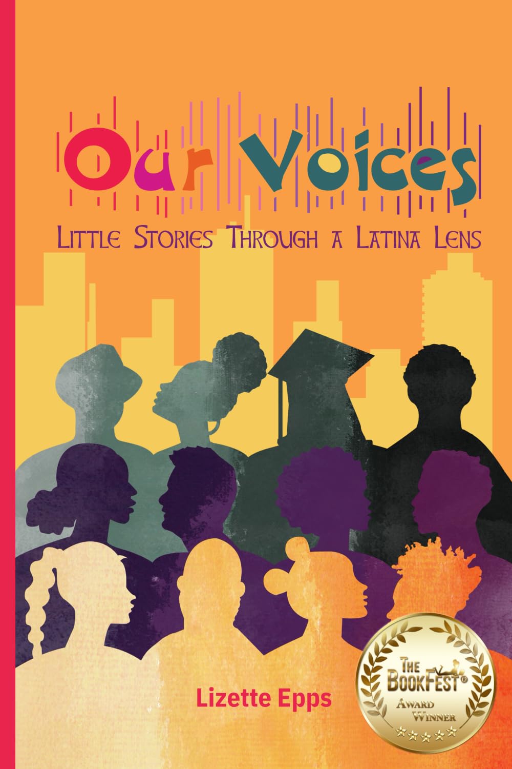 Our Voices: Little Stories Through A Latina Lens