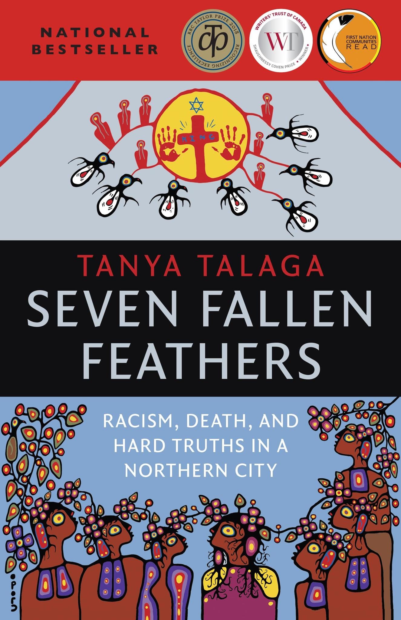 Seven Fallen Feathers: Racism, Death, and Hard Truths in a Northern City