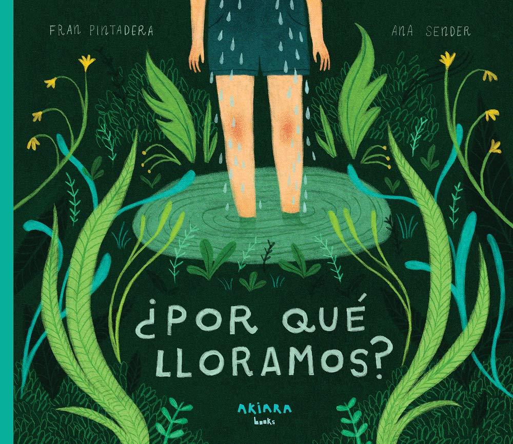 ¿Por qué lloramos? (Spanish Edition - Hardcover)