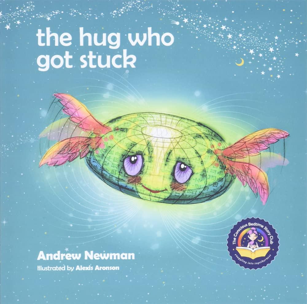 Hug Who Got Stuck (The) (Conscious Stories)