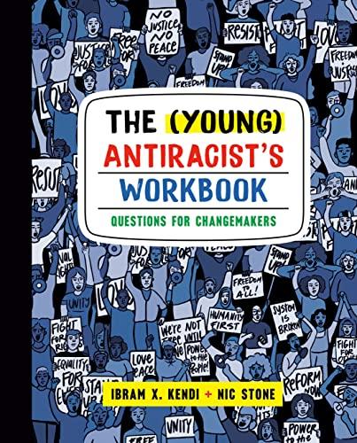 The (Young) Antiracist's Workbook: Questions for Changemakers Paperback