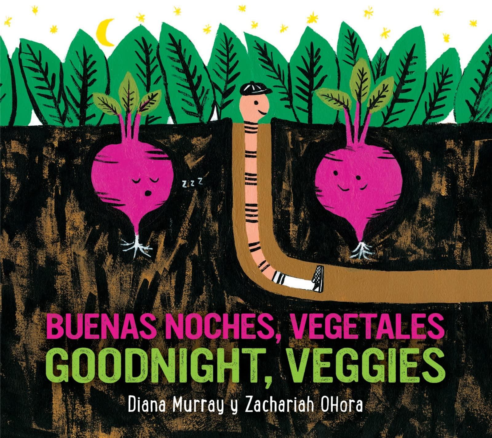 Goodnight, Veggies/Buenas noches, vegetales