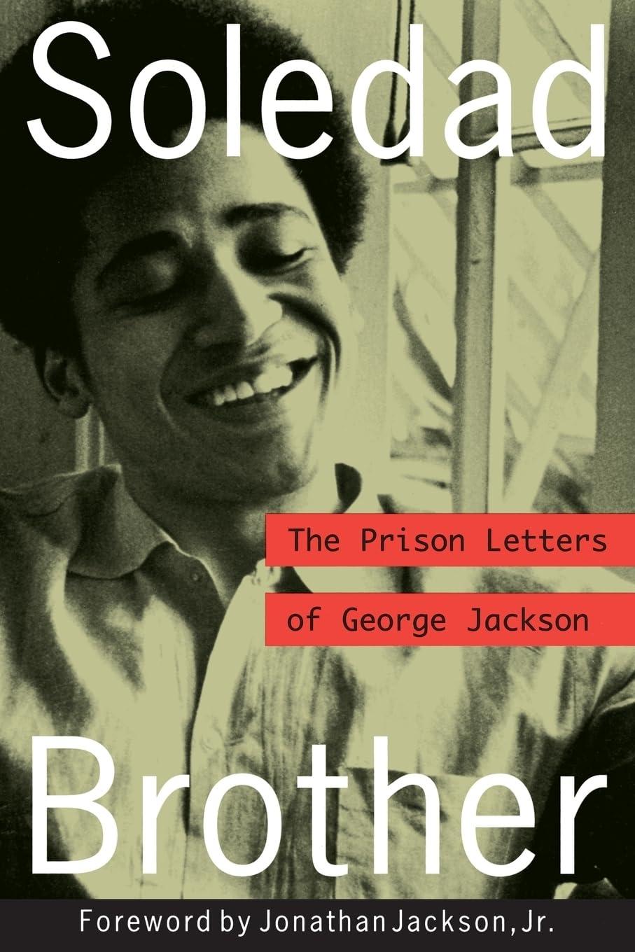 Soledad Brother: The Prison Letters of George Jackson PB