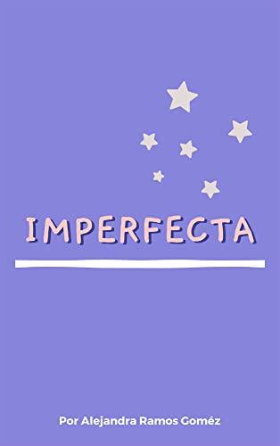 Imperfecta