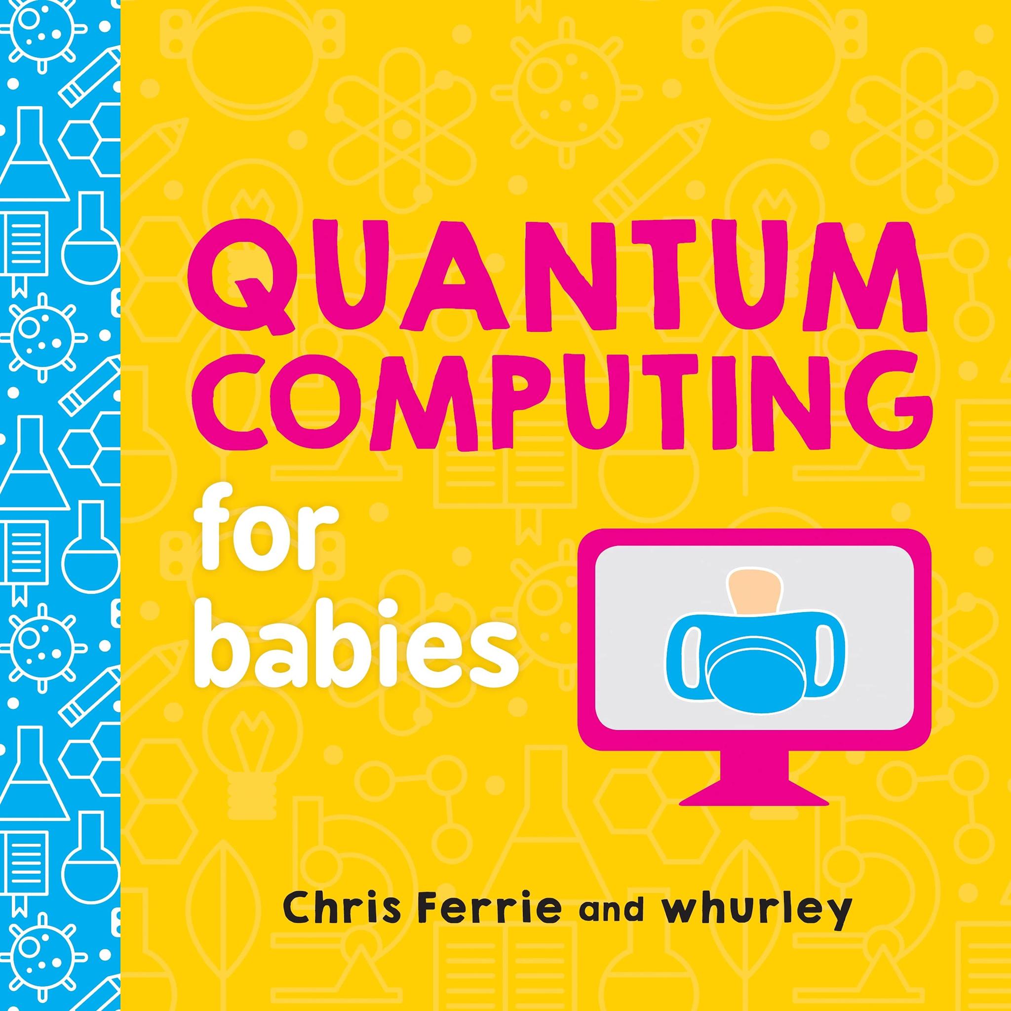 Quantum Computing for Babies