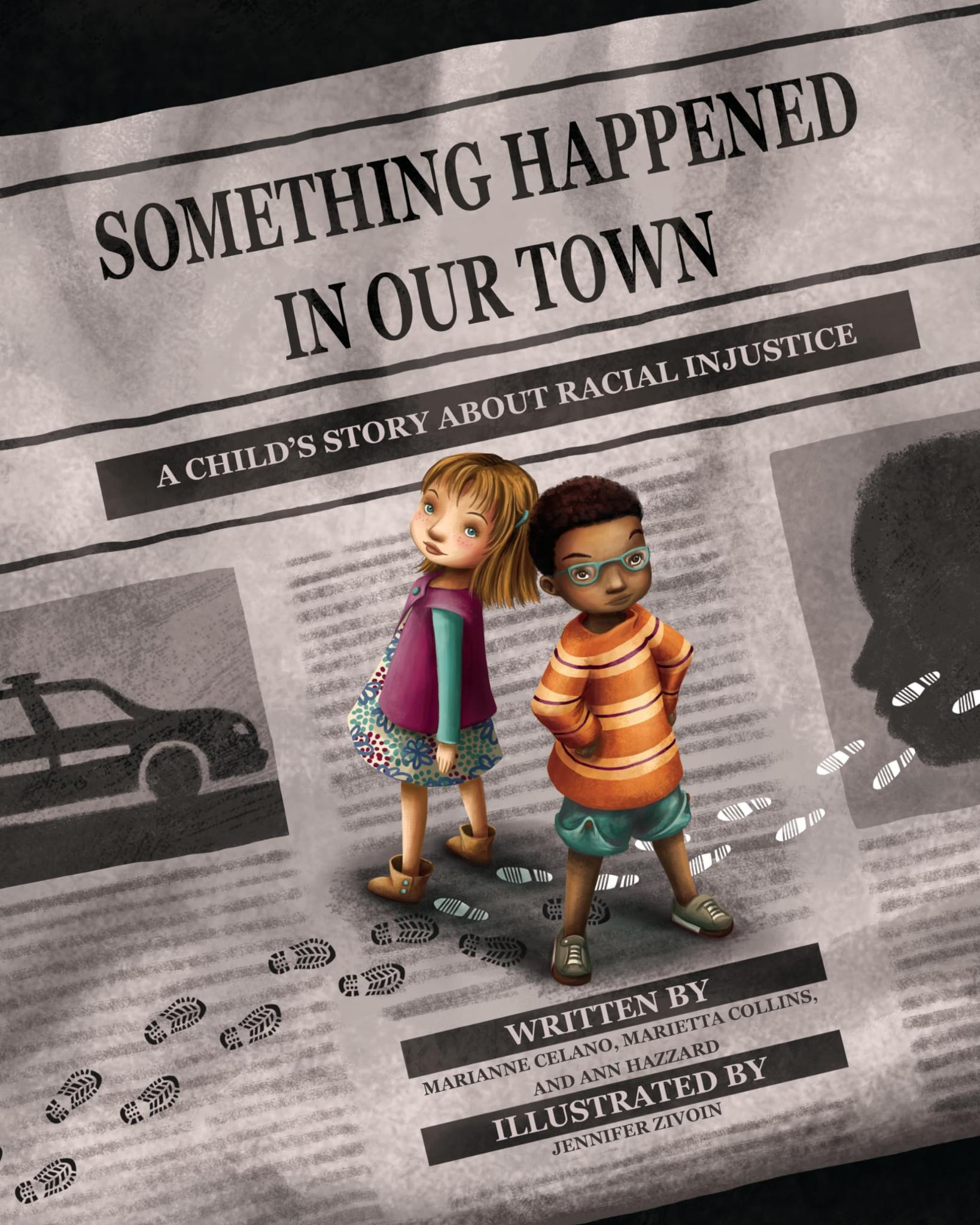 Something Happened in Our Town: A Child's Story About Racial Injustice