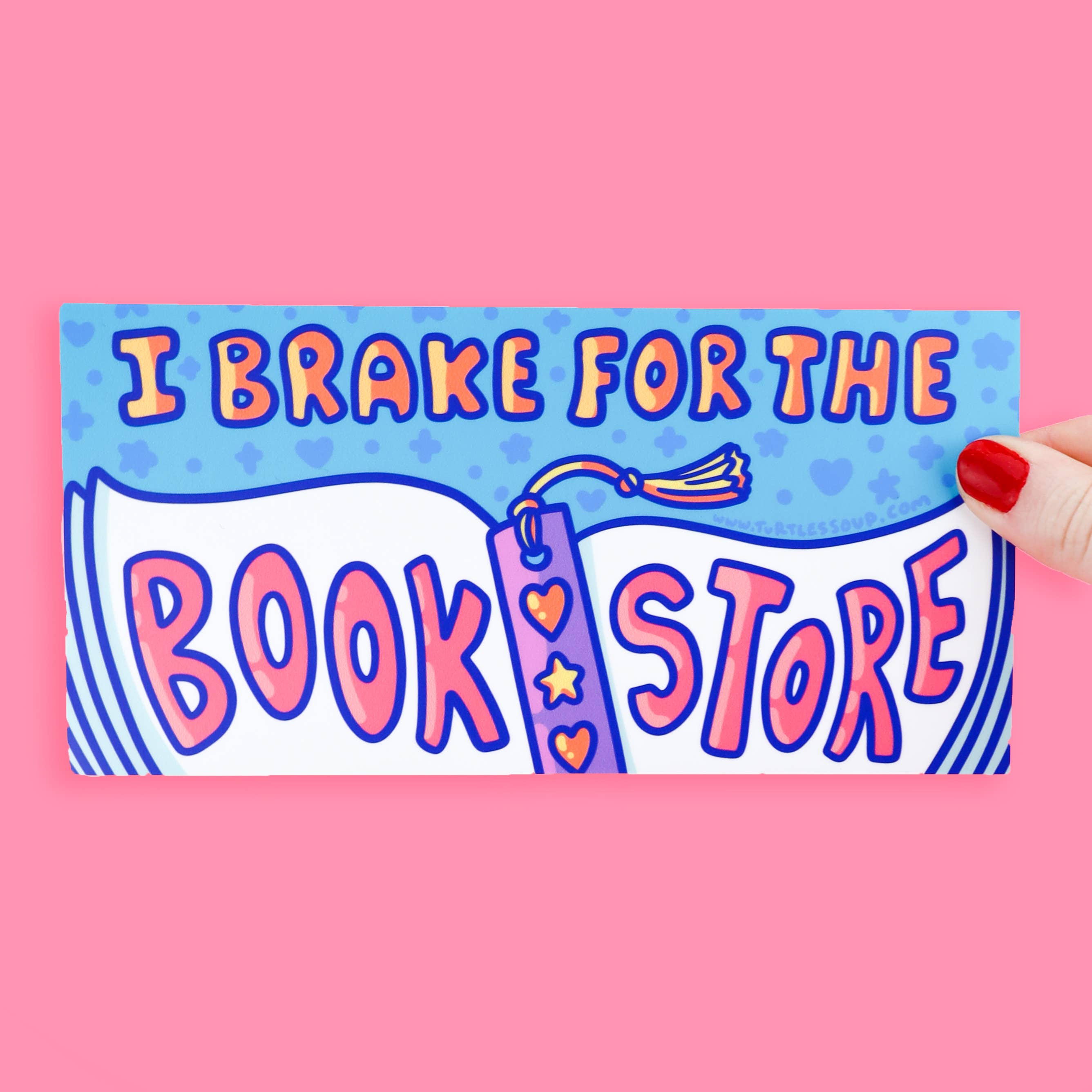 I Brake For The Bookstore Vinyl Bumper Sticker