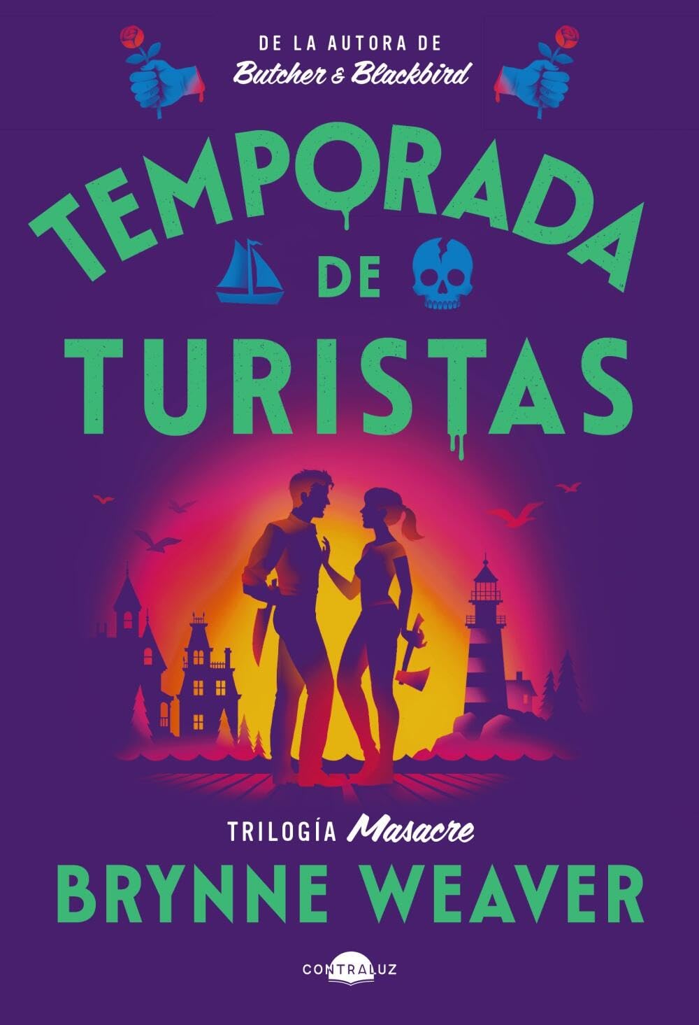 Temporada de turistas (Trilogía Masacre, #1)