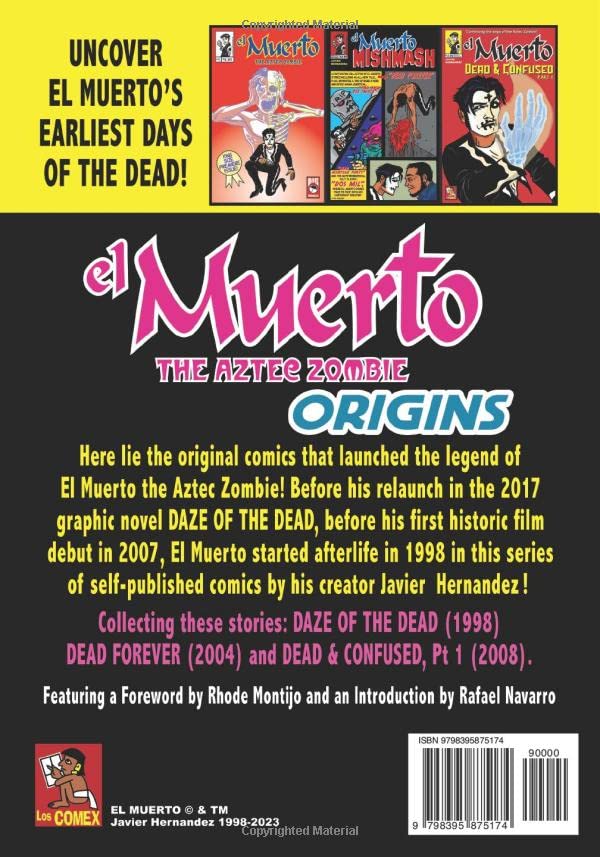 EL MUERTO THE AZTEC ZOMBIE ORIGINS (El Muerto the Aztec Zombie by Javier Hernandez) Paperback