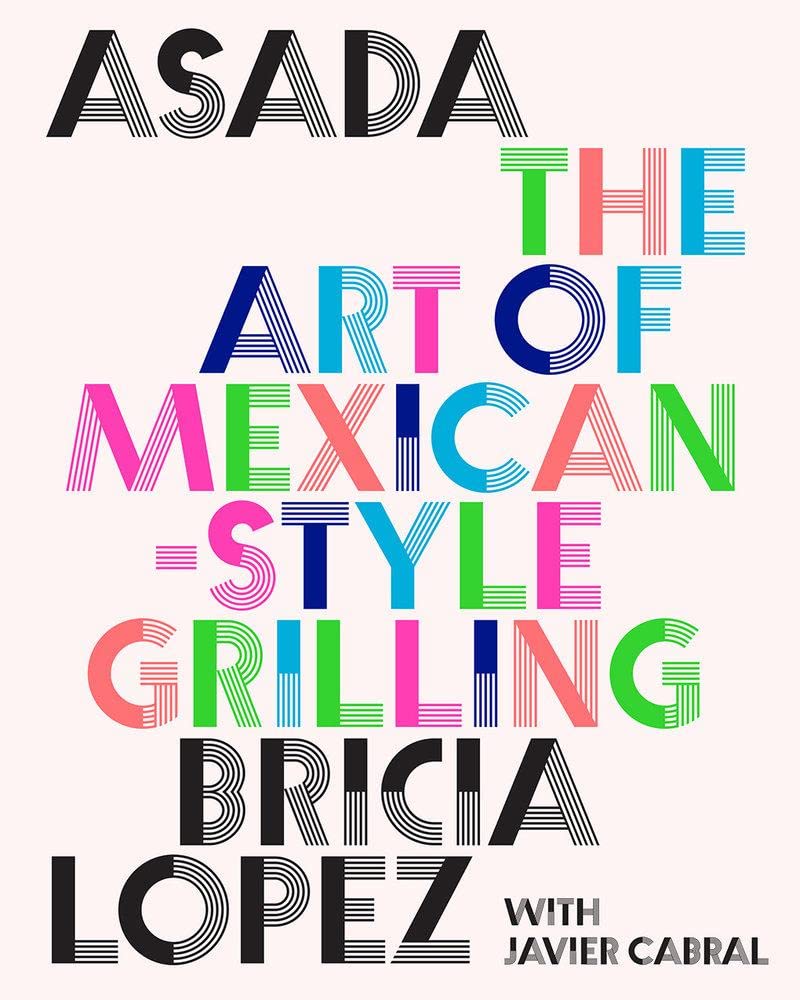 Asada: The Art of Mexican-Style Grilling Hardcover