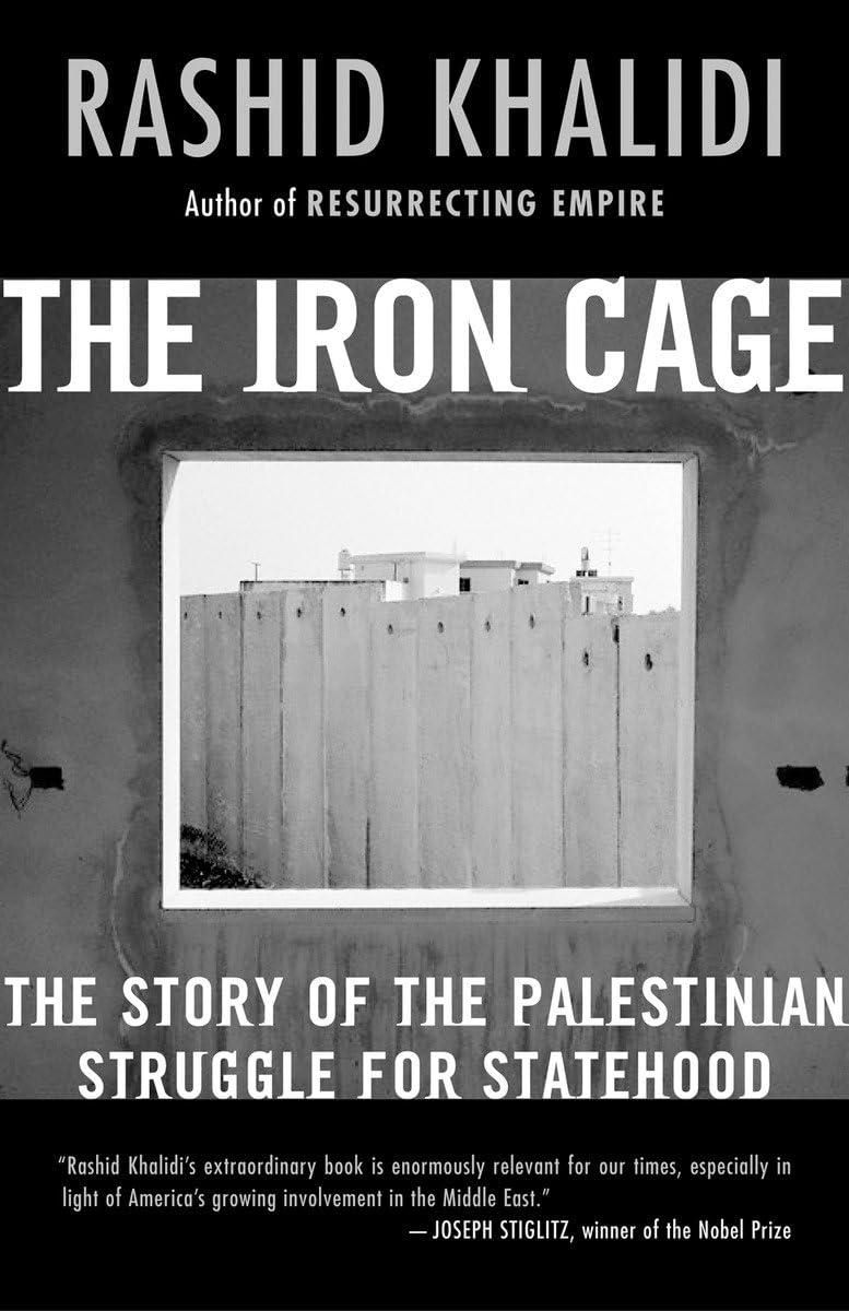 The Iron Cage: The Story of the Palestinian Struggle for Statehood (PB)