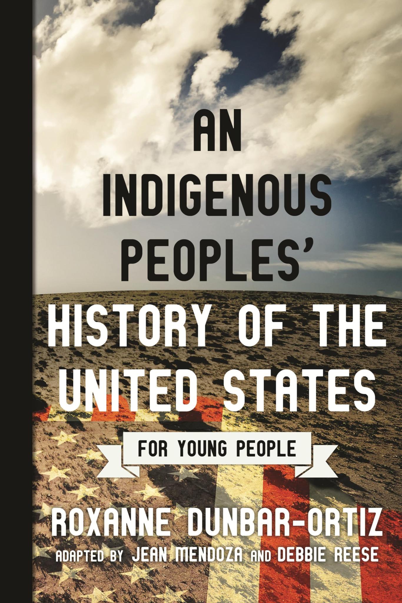 An Indigenous People's History of The United States for Young People