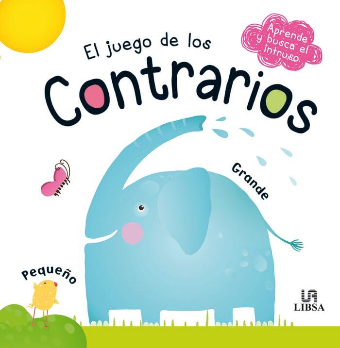 El Juego de los Contrarios (Aprende y Busca el Intruso) (Spanish Edition) Hardcover