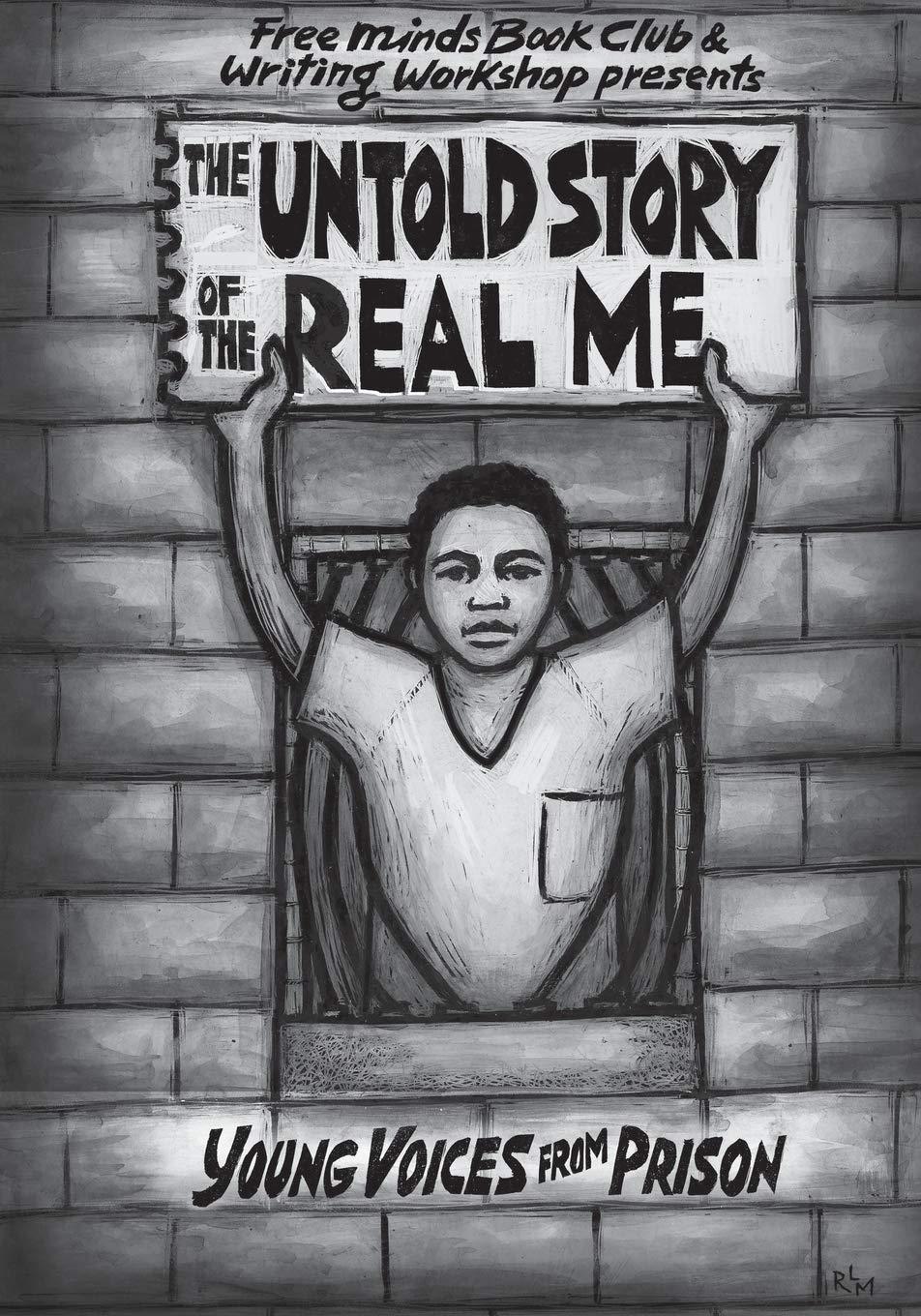 The Untold Story of the Real Me: Young Voices from Prison