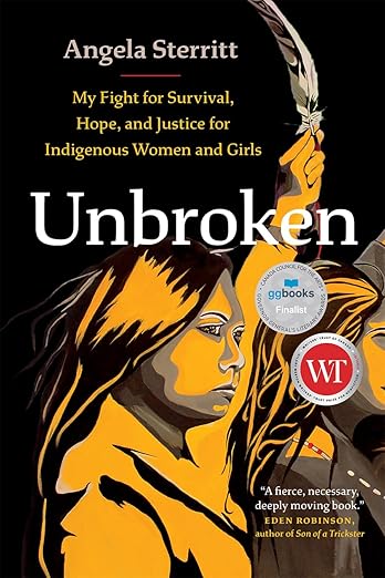 Unbroken: My Fight for Survival, Hope, and Justice for Indigenous Women and Girls