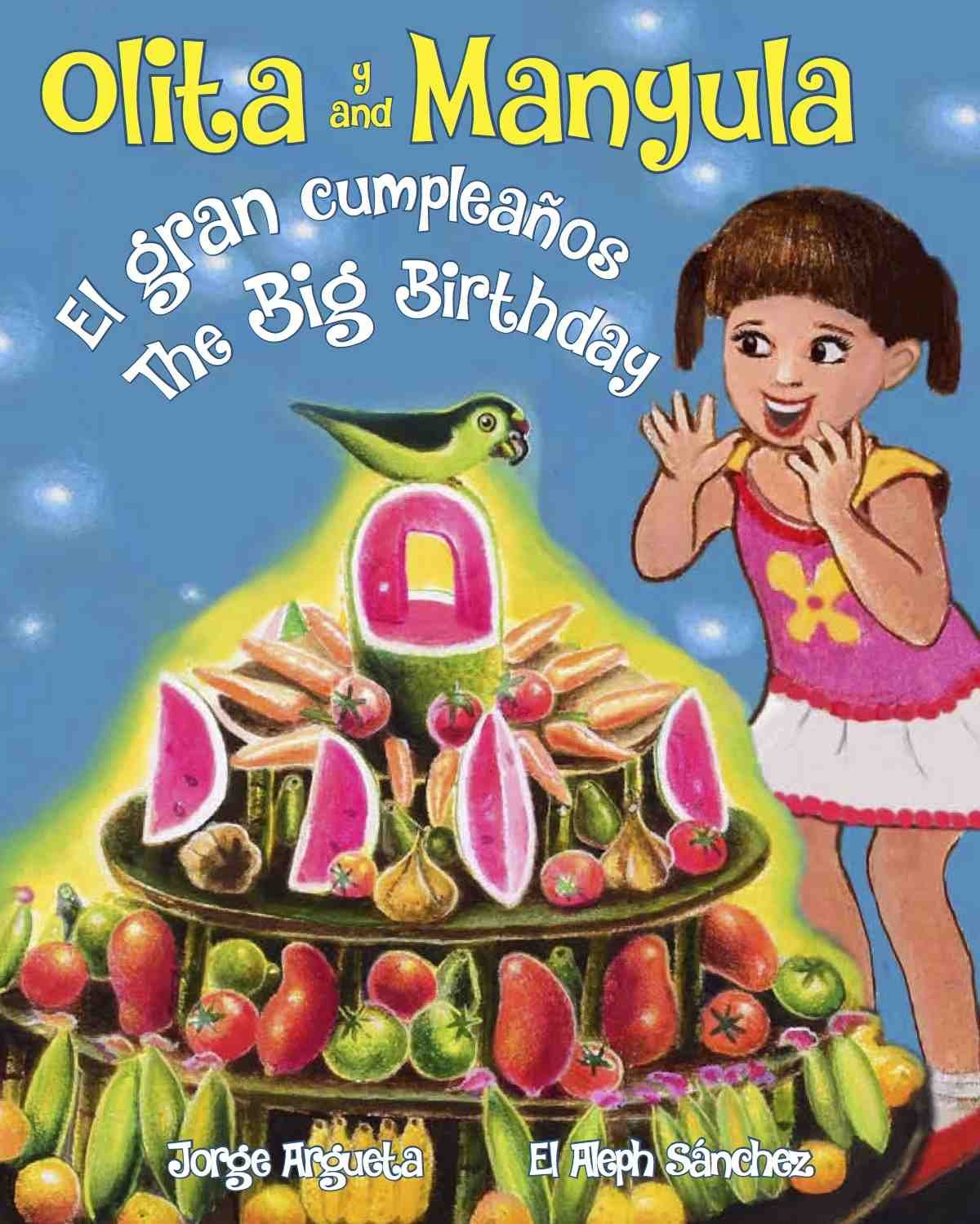 Olita and Manyula: The Big Birthday / Olita y Manyula: El gran cumpleaños