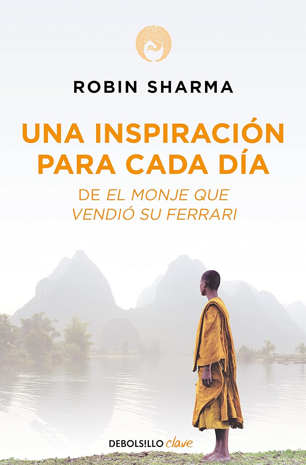 Una inspiración para cada día de El monje que vendió su Ferrari / Daily Inspiration from the Monk Who Sold His Ferrari (Spanish Edition) Mass Market Paperback