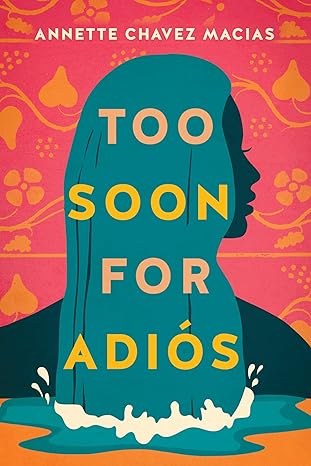 Too Soon for Adiós Paperback
