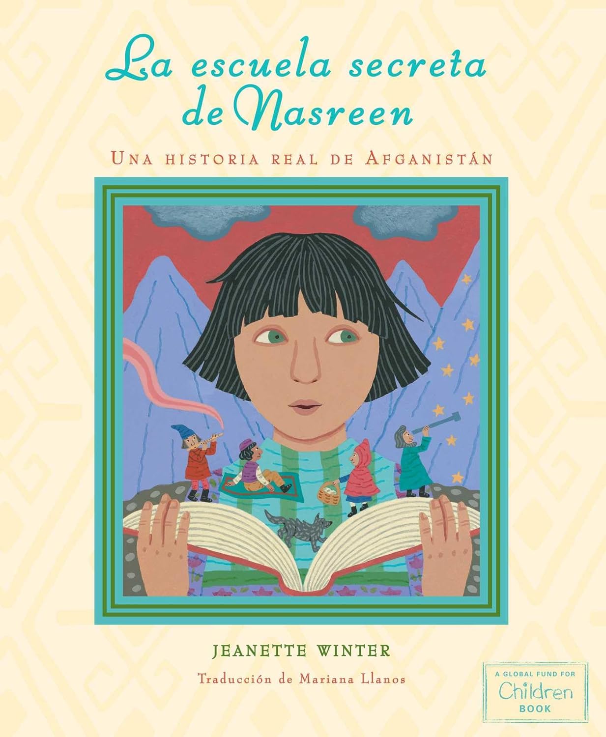La escuela secreta de Nasreen (Nasreen's Secret School): Una historia real de Afganistán (Spanish Edition)