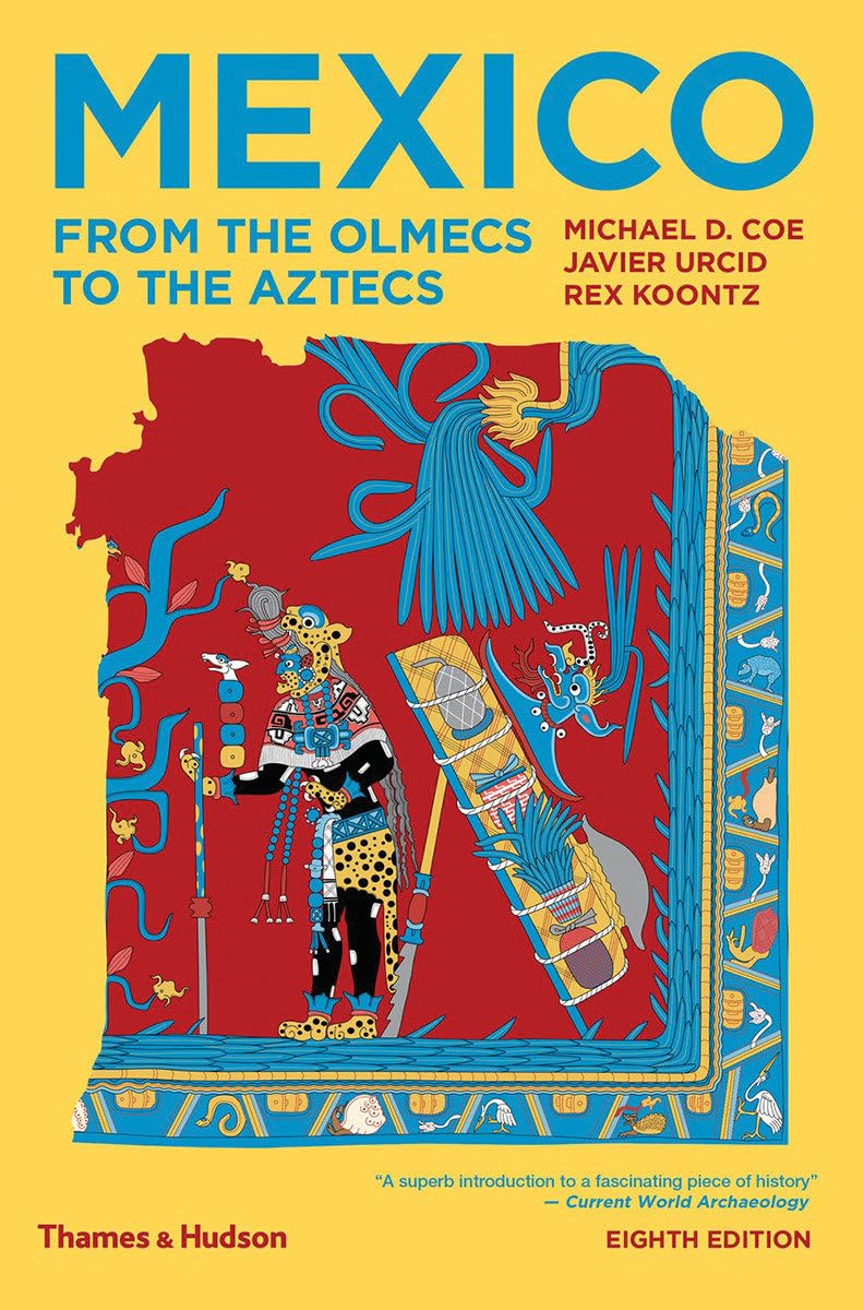 Mexico: From the Olmecs to the Aztecs (PB)
