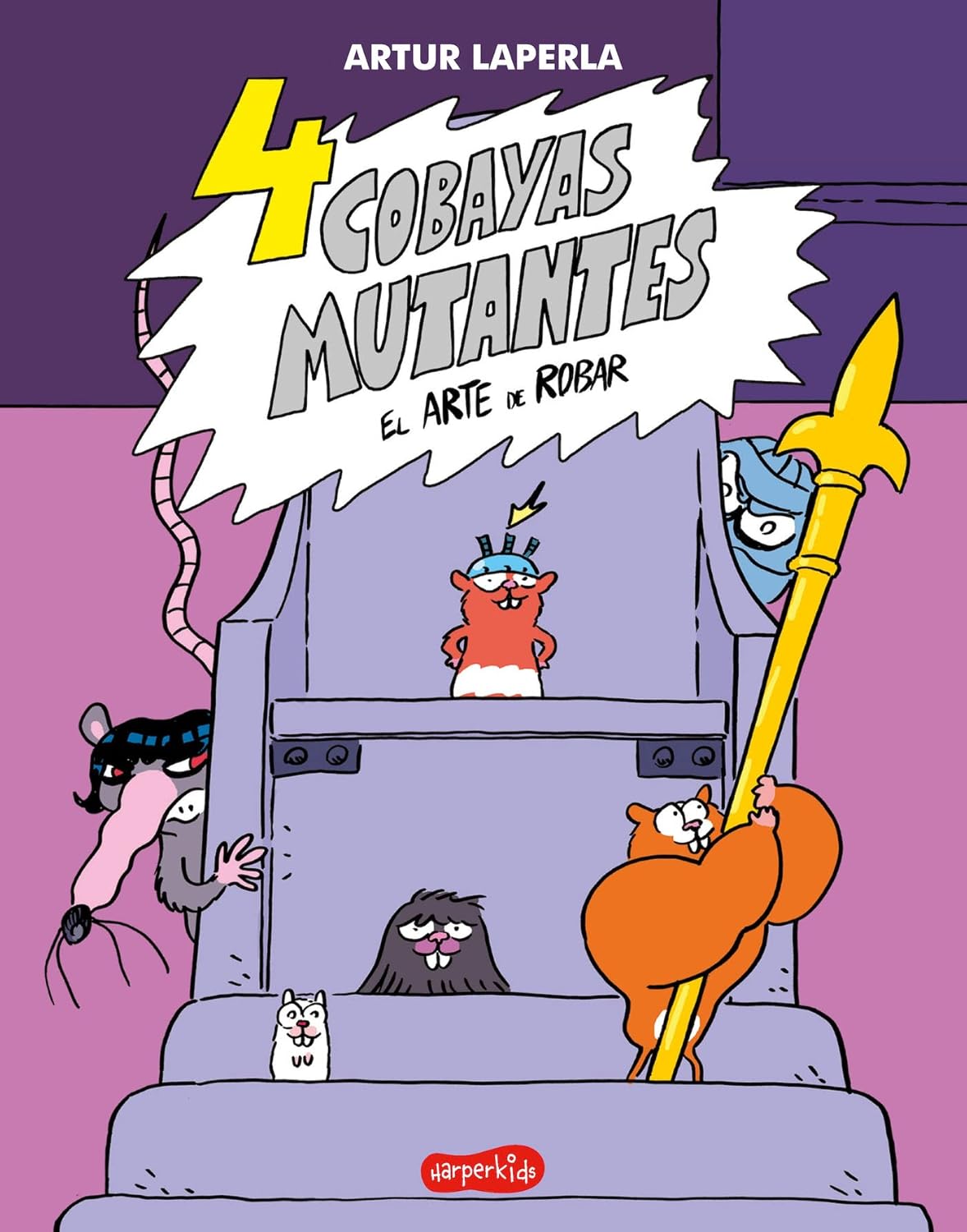 4 cobayas mutantes. El arte de robar. Libro 3