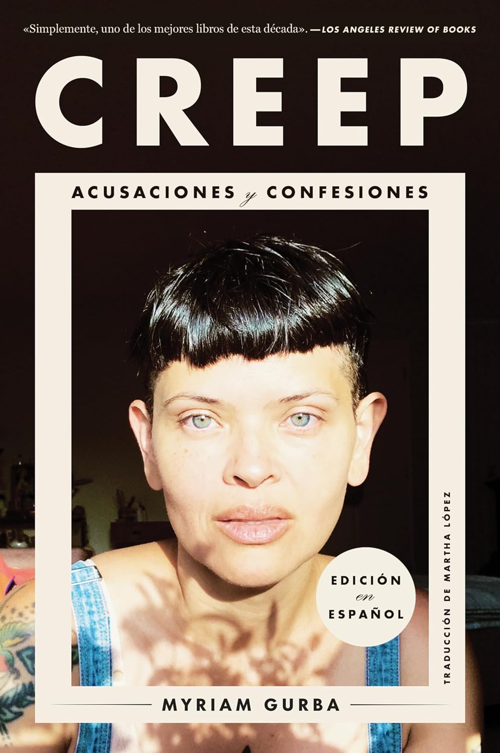 Creep Creep: Acusaciones y confesiones (Spanish Edition)