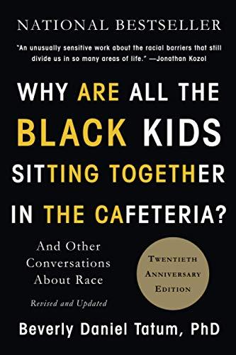 Why Are All the Black Kids Sitting Together in the Cafeteria? (PB)