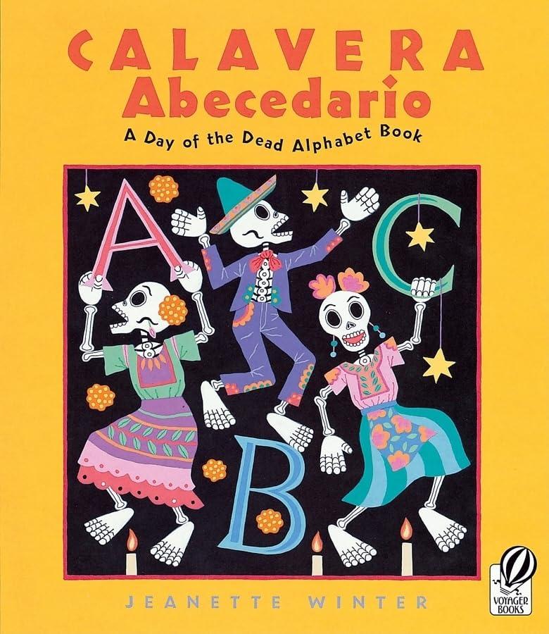 Calavera Abecedario: A Day of the Dead Alphabet Book