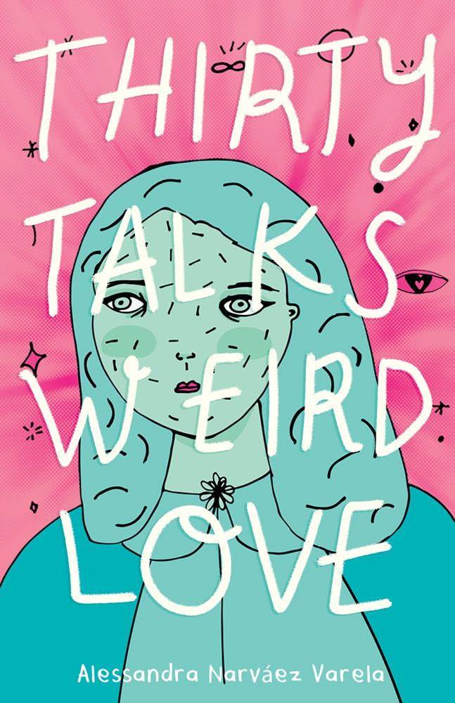 Thirty Talks Weird Love (HC)