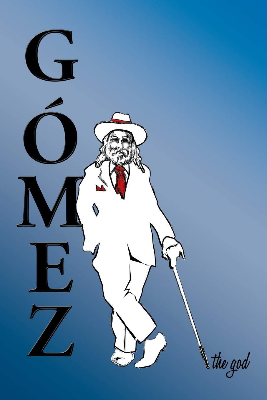 Gomez the god