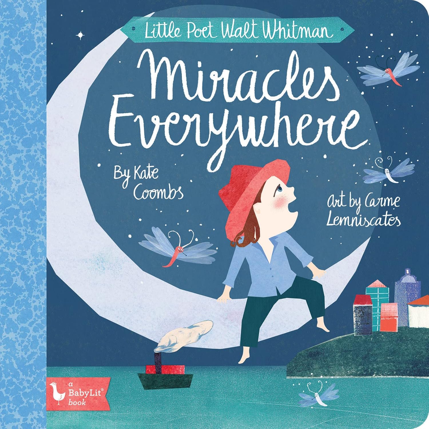 Little Poet Walt Whitman: Miracles Everywhere (BabyLit)