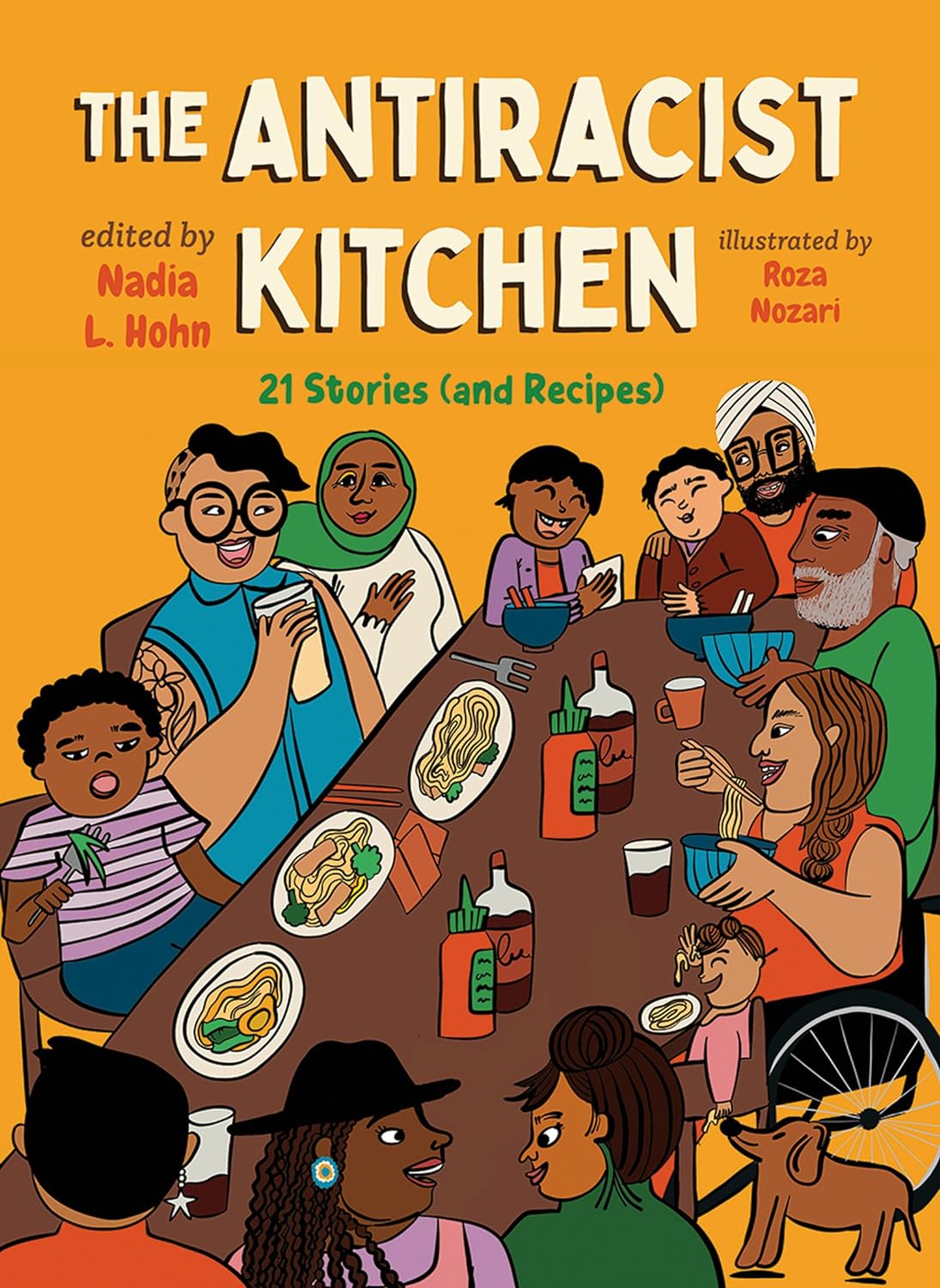 The Antiracist Kitchen: 21 Stories (and Recipes) (HC)