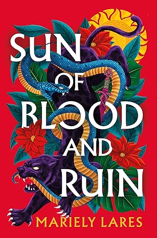 Sun of Blood and Ruin: A Novel Hardcover