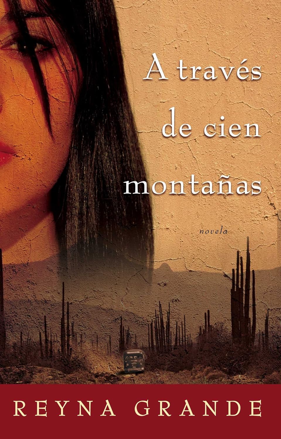A Través de Cien Montañas (Across a Hundred Mountains): Novela (Spanish Edition) Paperback
