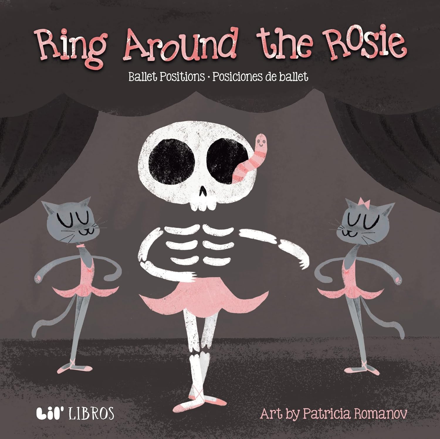 Ring Around the Rosie: Ballet Positions-Posciciones de ballet (English and Spanish Edition)