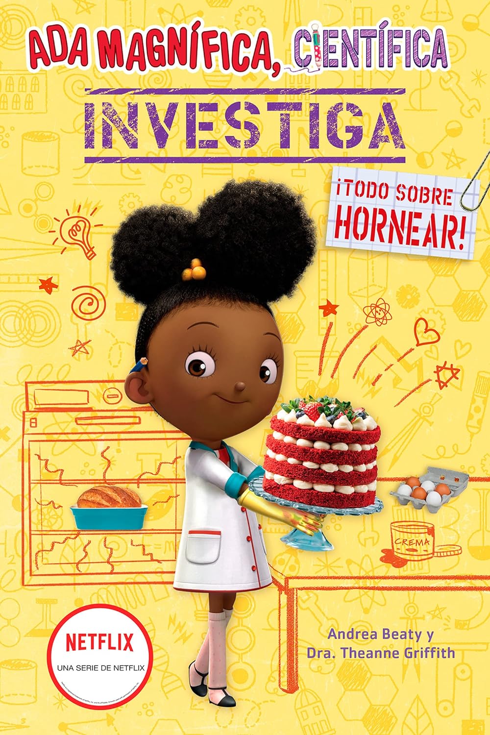 Ada Magnífica, científica investiga: Todo sobre hornear (Spanish Edition) (PB)