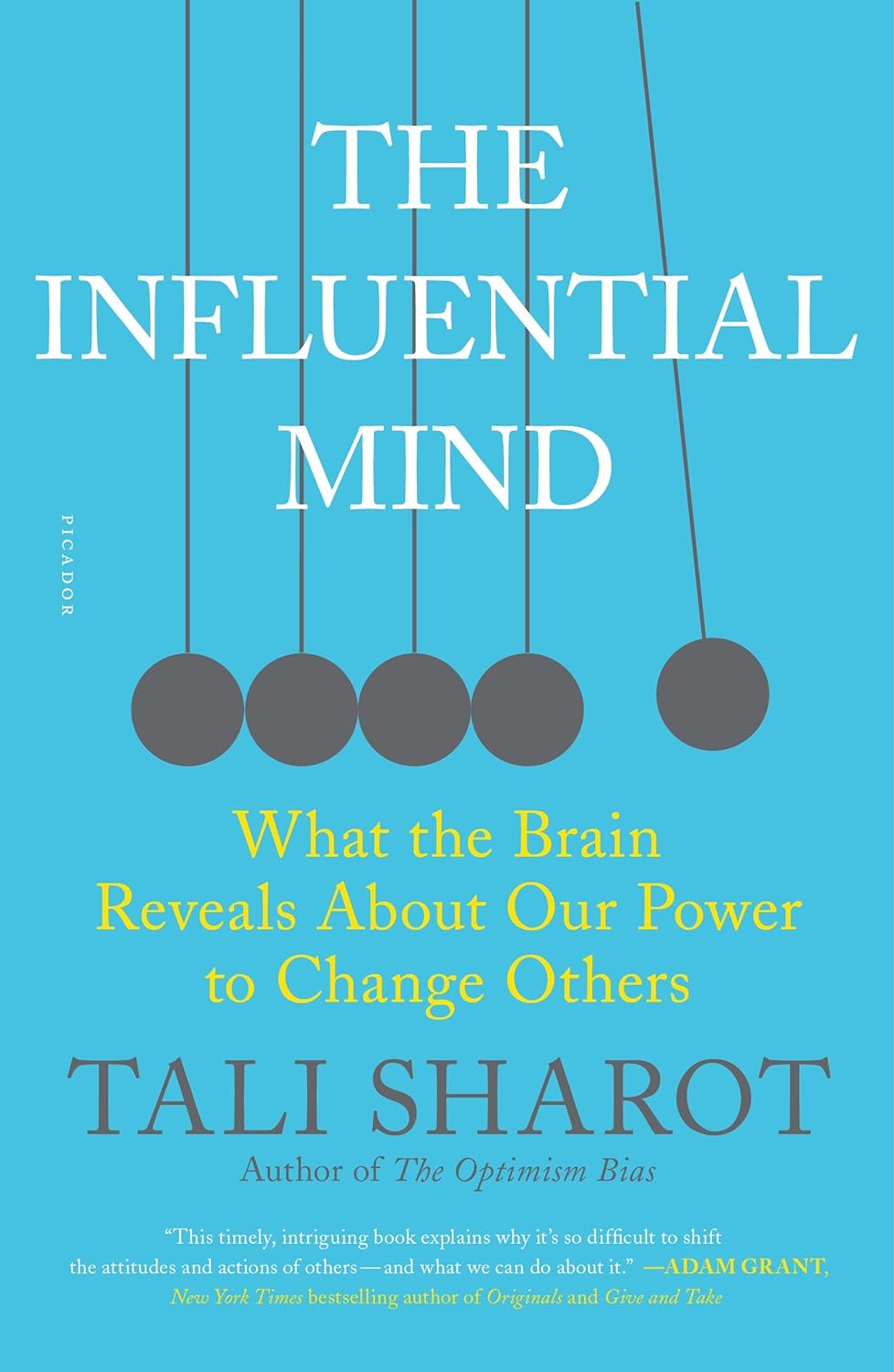 The Influential Mind: What the Brain Reveals About Our Power to Change Others Paperback