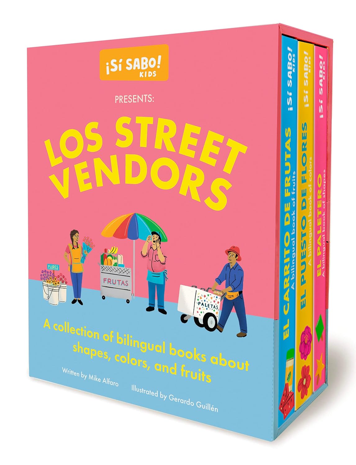 Los Street Vendors: A Collection of Bilingual Books about Shapes, Colors, and Fruits Inspired by Latin American Culture (Sí Sabo Kids) Paperback