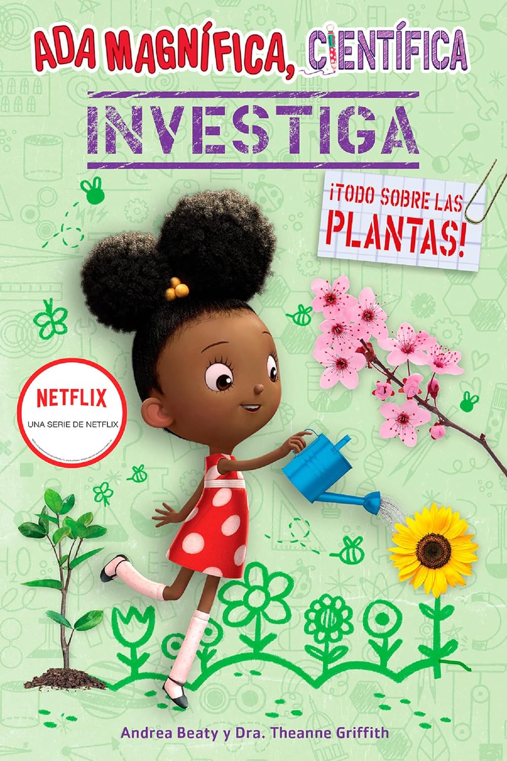 Ada Magnífica, científica investiga: Todo sobre las plantas / The Why Files: Plants (Los Preguntones / The Questioneers) (Spanish Edition) (PB)
