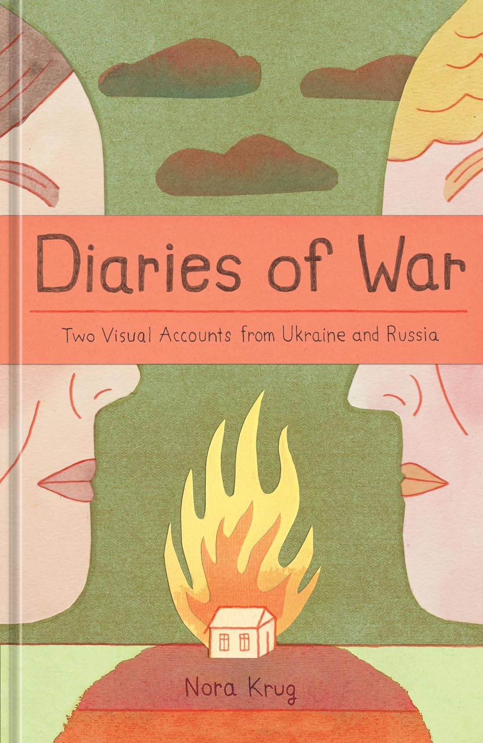 Diaries of War: Two Visual Accounts from Ukraine and Russia [A Graphic Novel History] Hardcover