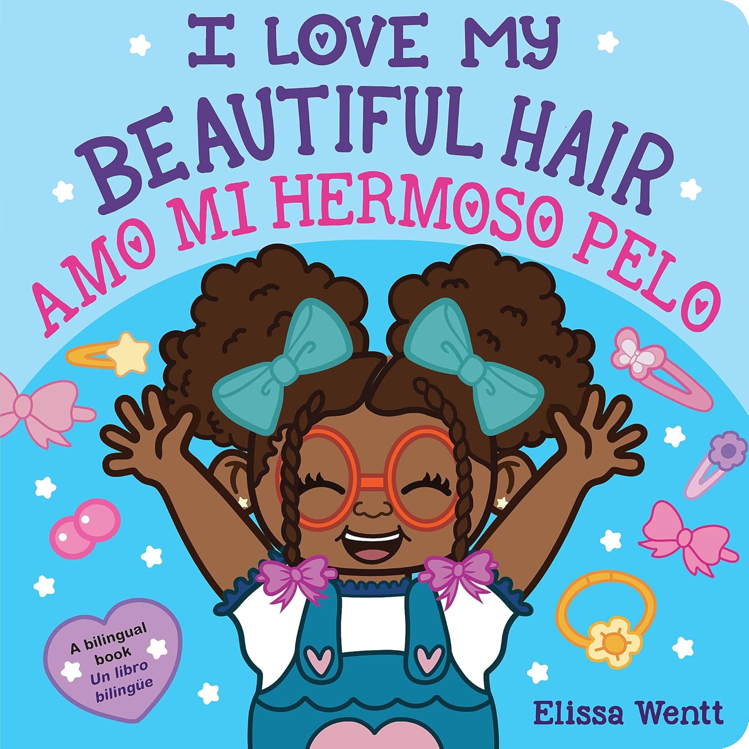 I Love My Beautiful Hair / Amo mi hermoso pelo (Bilingual) (Spanish and English Edition)