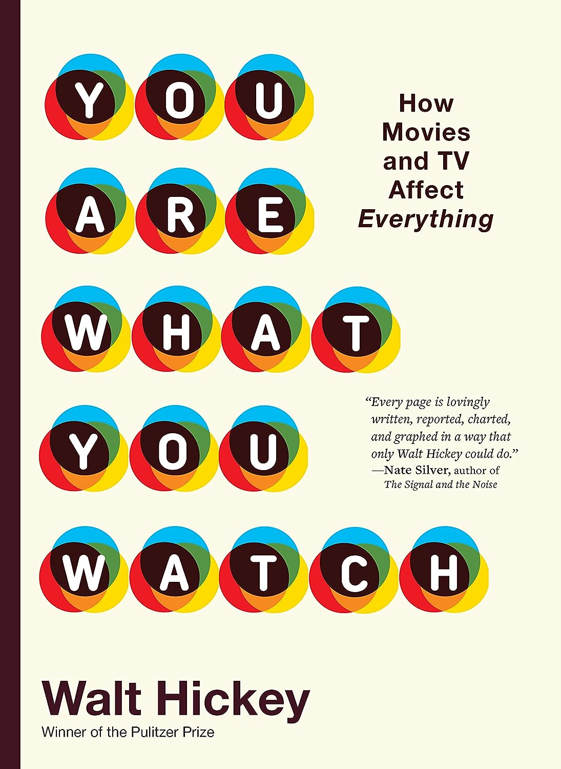 You Are What You Watch: How Movies and TV Affect Everything Hardcover