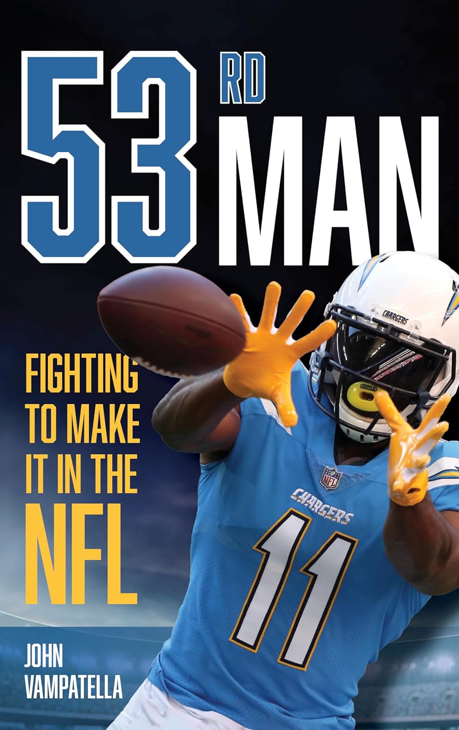 53rd Man: Fighting to Make It in the NFL - Hardcover