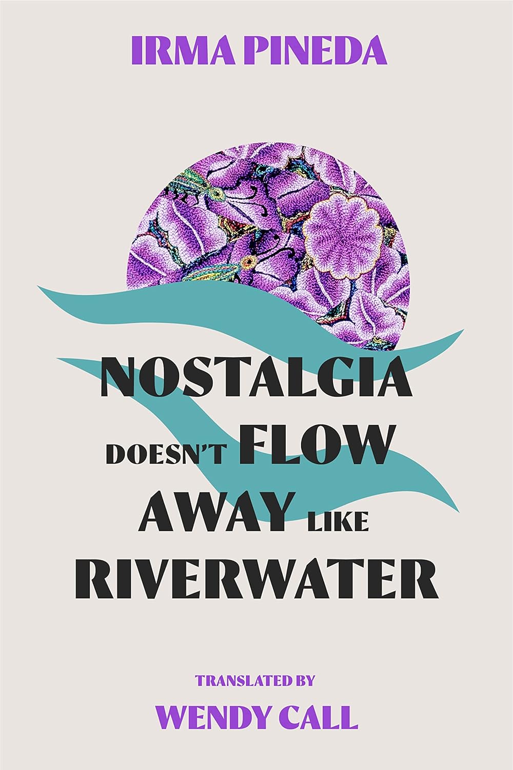 Nostalgia Doesn’t Flow Away Like Riverwater Paperback