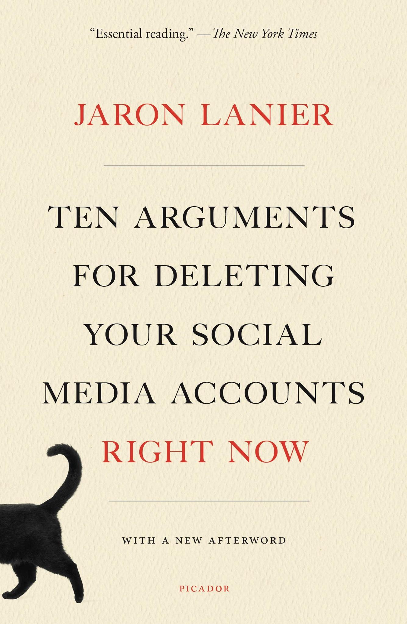 Ten Arguments for Deleting Your Social Media Accounts Right Now (Paperback)