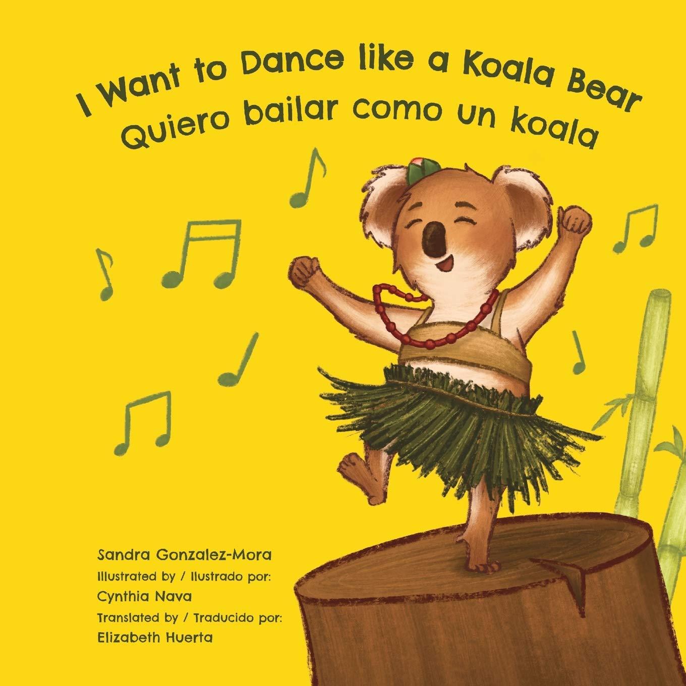 I Want to Dance like a Koala Bear: Quiero Bailar Como un Koala