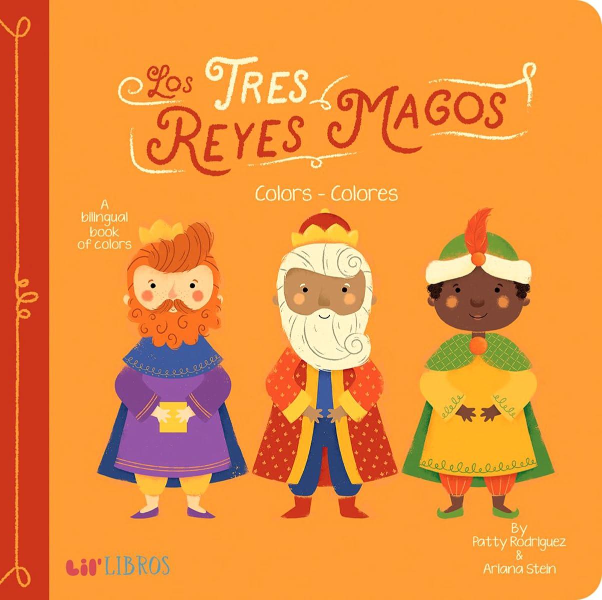 Tres Reyes Magos: Colors- Colores (English & Spanish Edition)