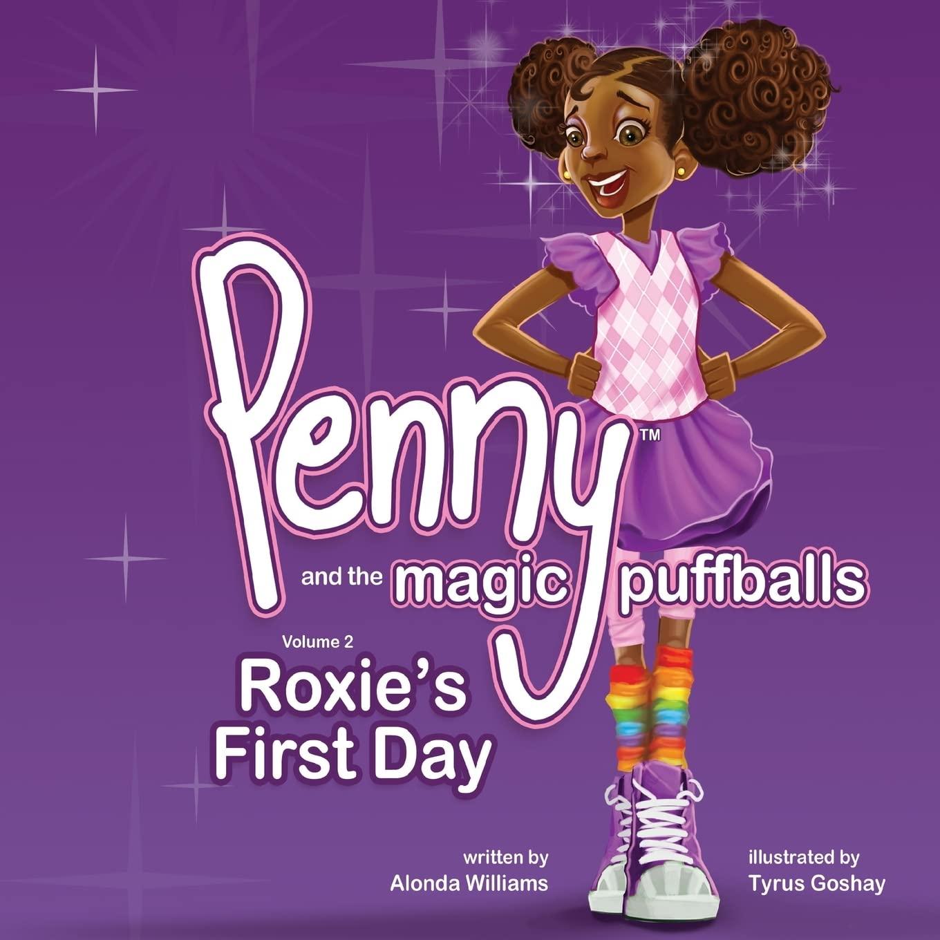 Penny and the Magic Puffballs Volume 2: Roxie's First Day