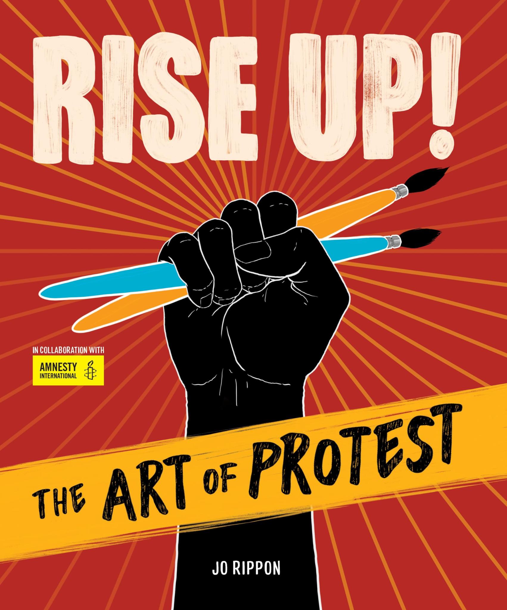 Rise Up! The Art of Protest